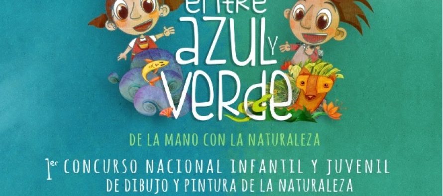 1er Concurso Nacional Infantil y Juvenil de Dibujo y Pintura de la Naturaleza: Entre azul y verde, de la mano con la naturaleza